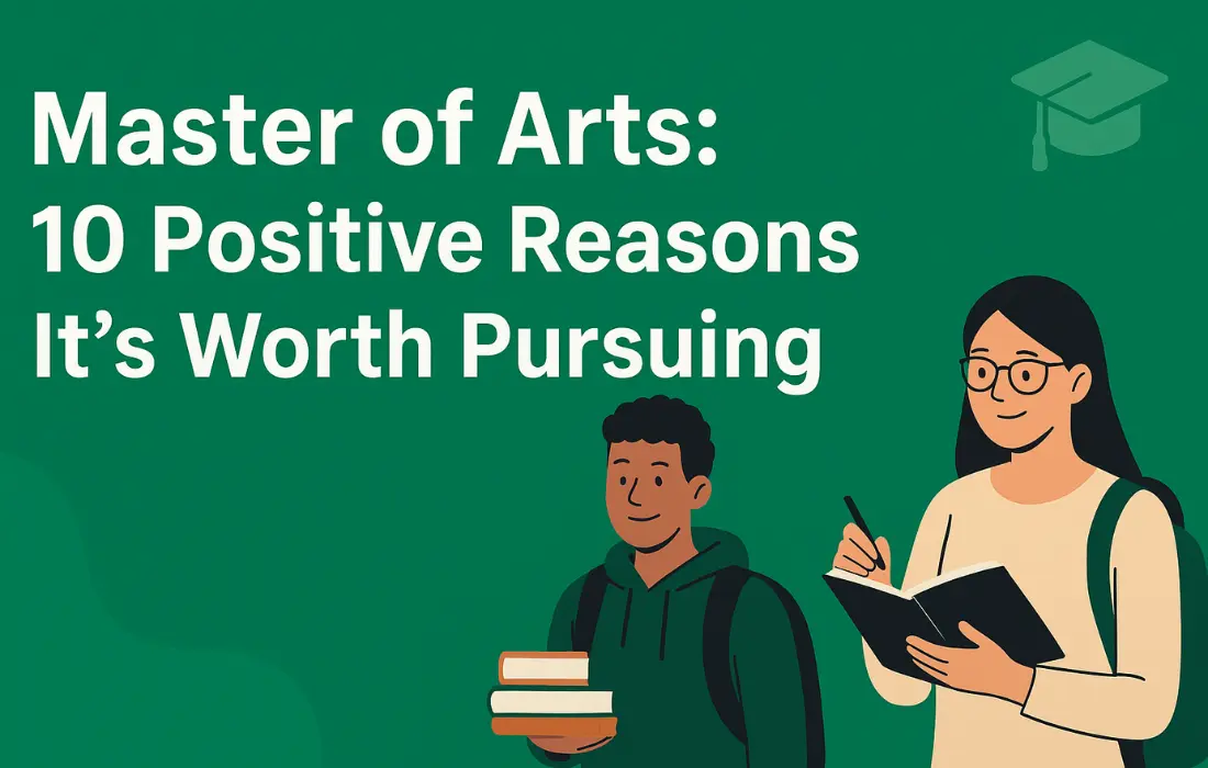 Master of Arts: 10 Positive Reasons It’s Worth Pursuing