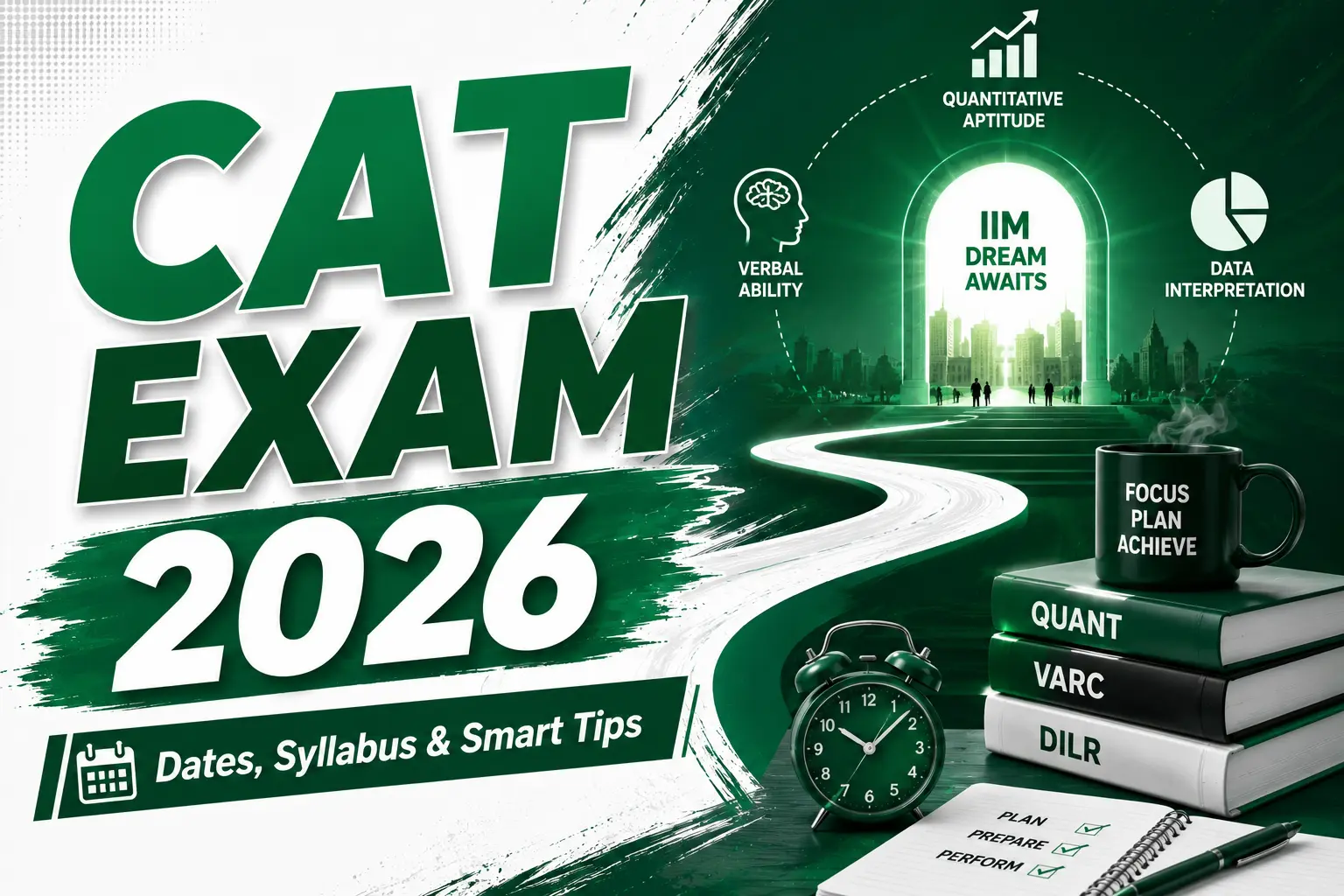 Master CAT Exam 2026 : Dates, Syllabus & Smart Tips