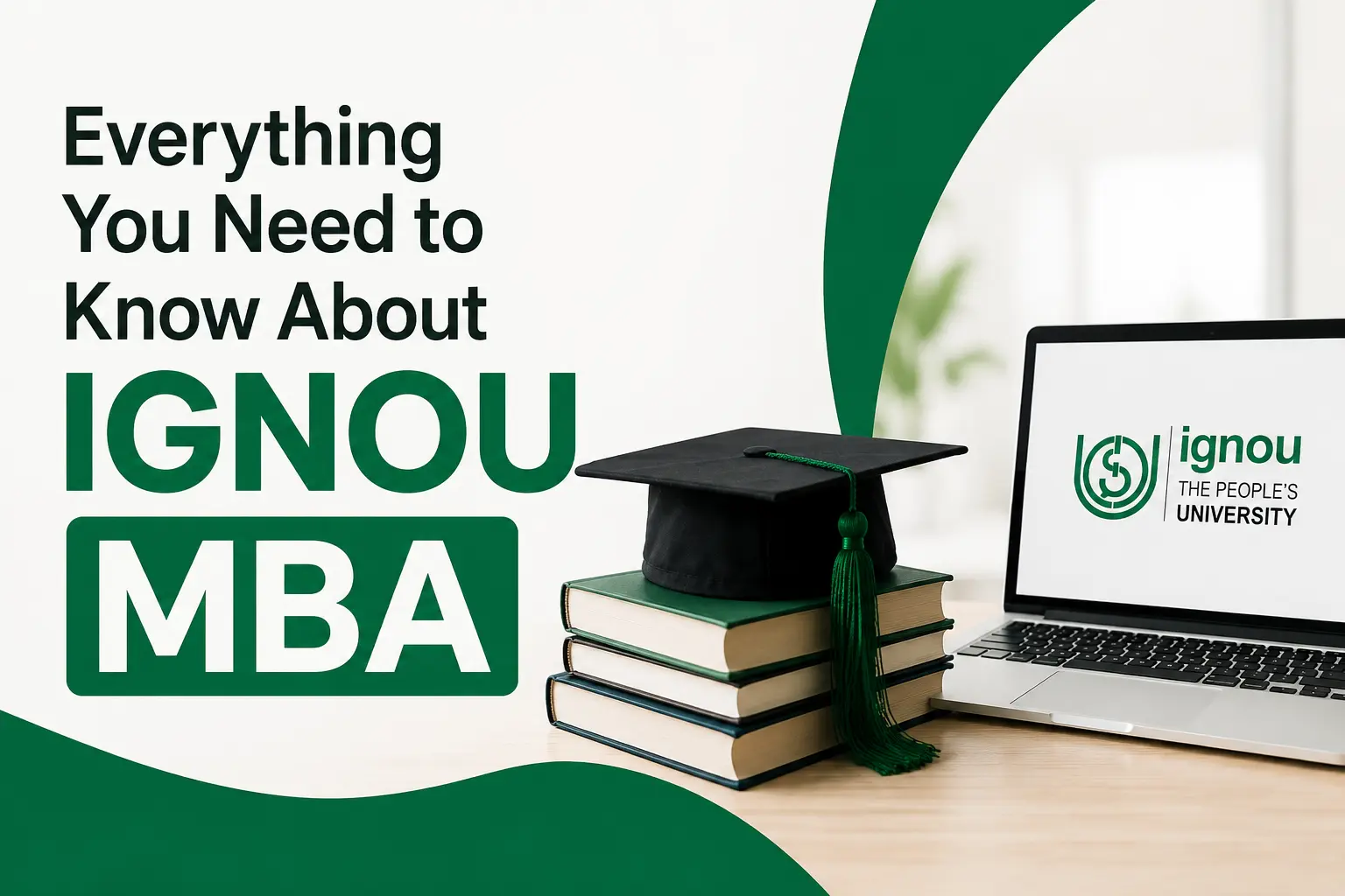 IGNOU MBA 2026 - Everything You Need to Know
