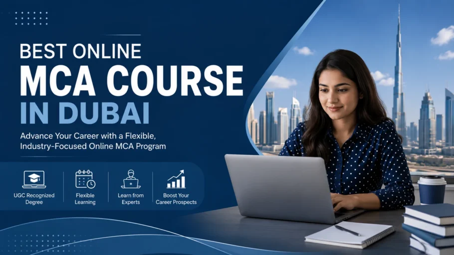 Best Online MCA Course in Dubai