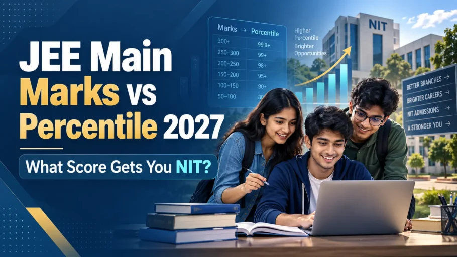 JEE Main Marks vs Percentile 2027 What Score Gets You NIT